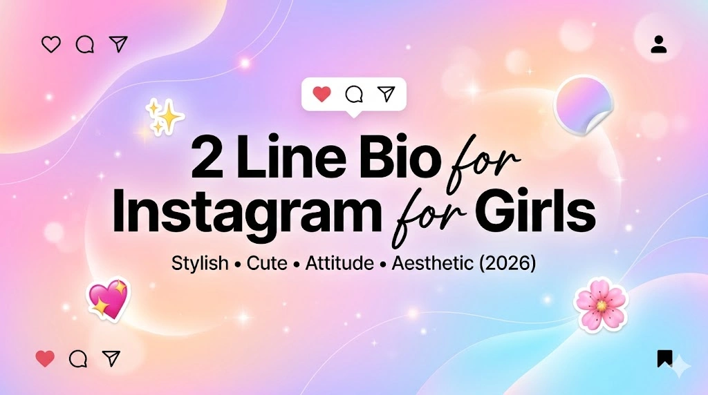 2 Line Bio For Instagram For Girls