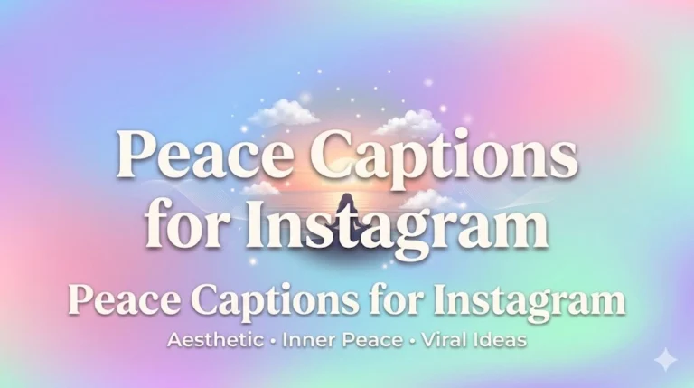 Peace Captions For Instagram