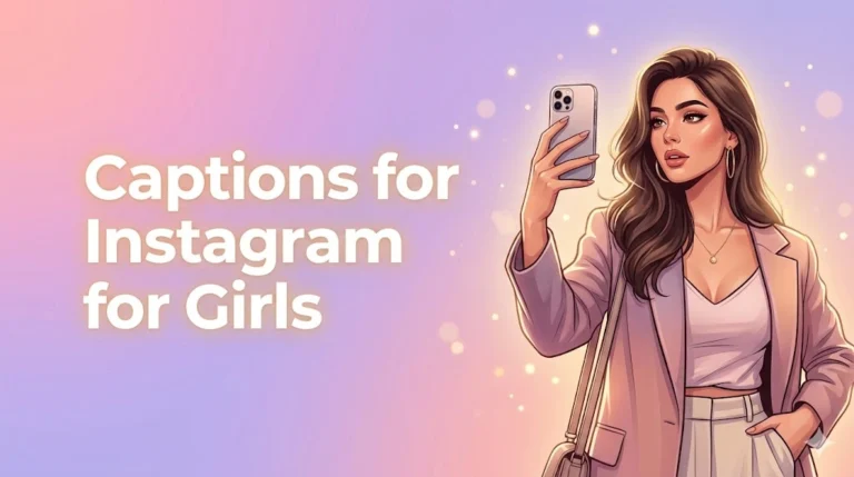 Captions For Instagram For Girls