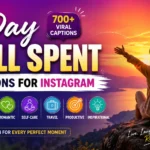Day Well Spent Captions Instagram