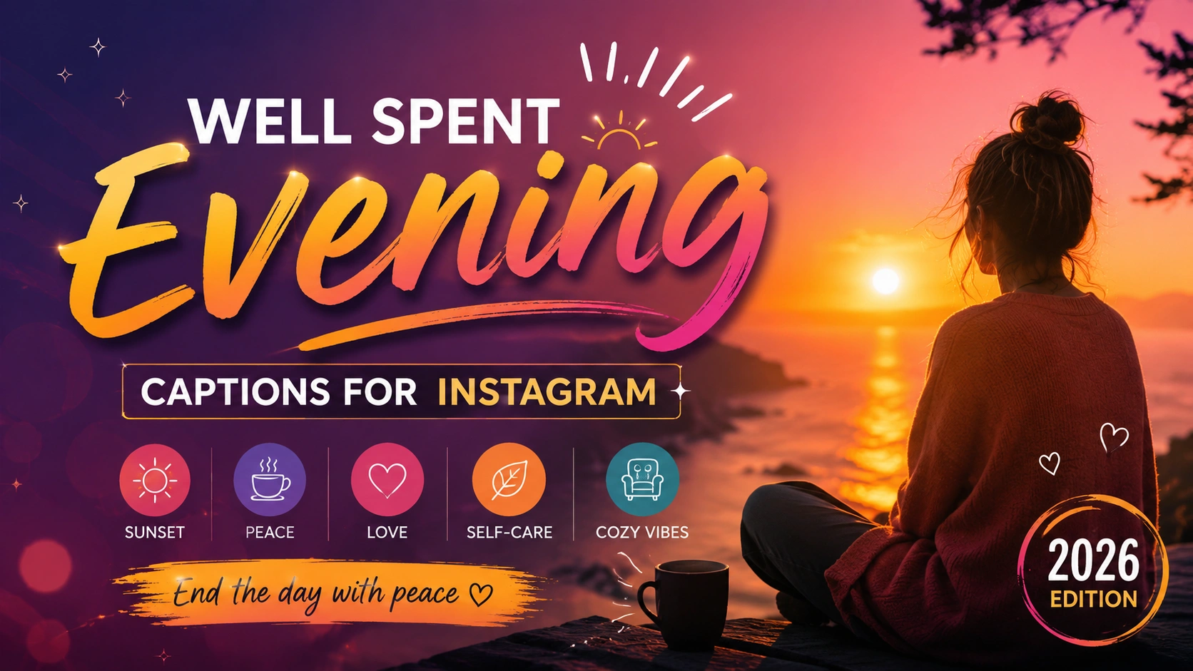 Well Spent Evening Captions For Instagram