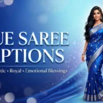 Blue Saree Captions