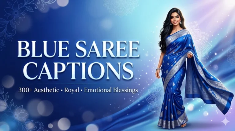 Blue Saree Captions