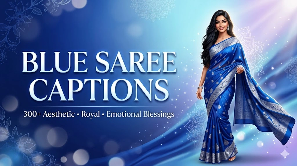 Blue Saree Captions