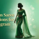 Green Saree Captions