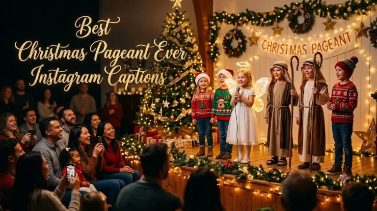 Best Christmas Pageant Ever Instagram Captions